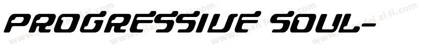 PROGRESSIVE SOUL字体转换